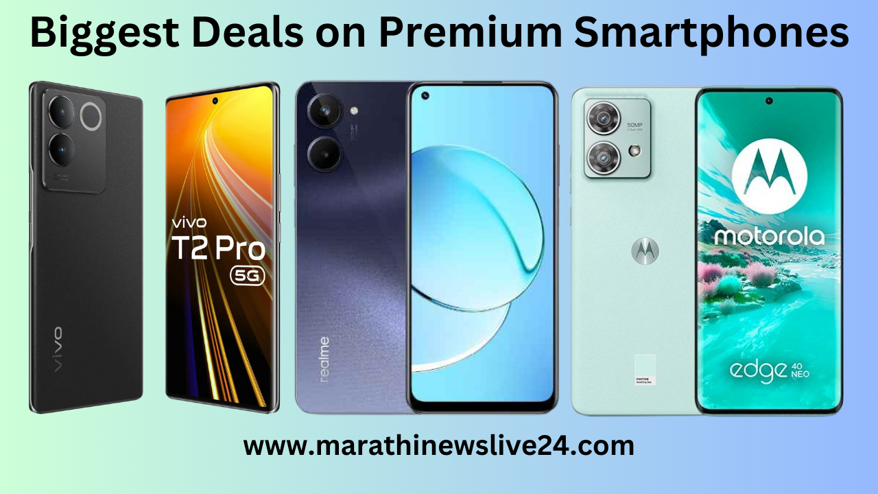 Biggest Deals on Premium Smartphones